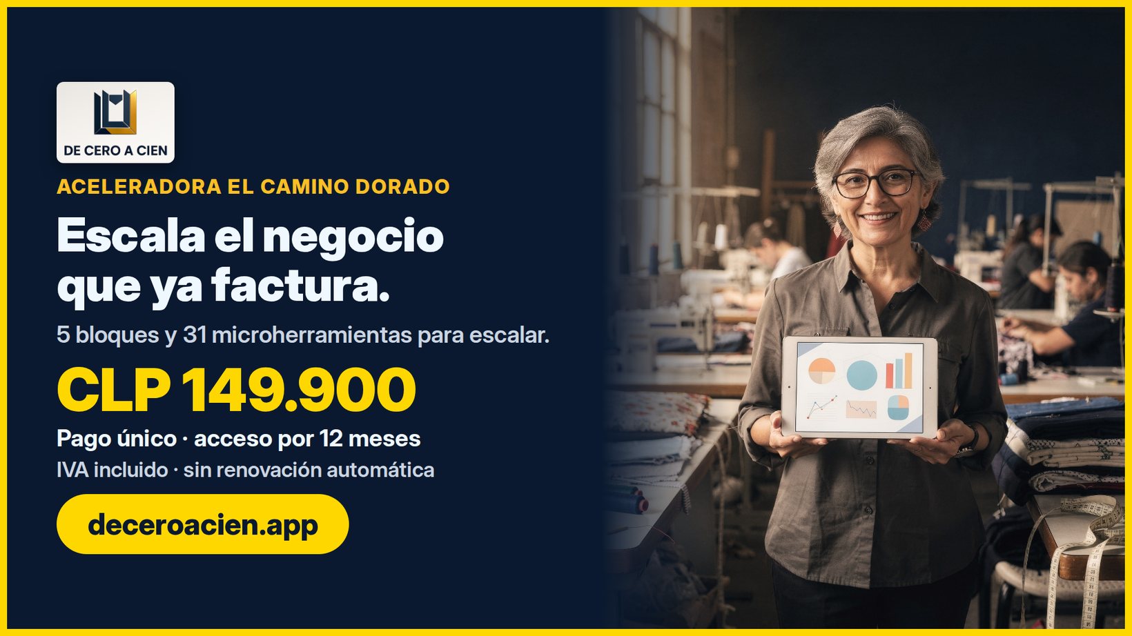 Aceleradora El Camino Dorado: Escala el negocio que ya factura. CLP 149.900.
