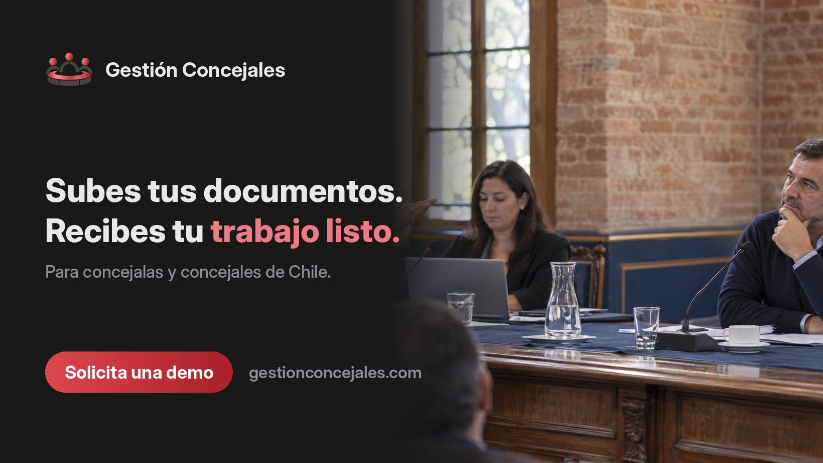 Gestión Concejales: Subes tus documentos. Recibes tu trabajo listo. Para concejalas y concejales de Chile. Solicita una demo.
